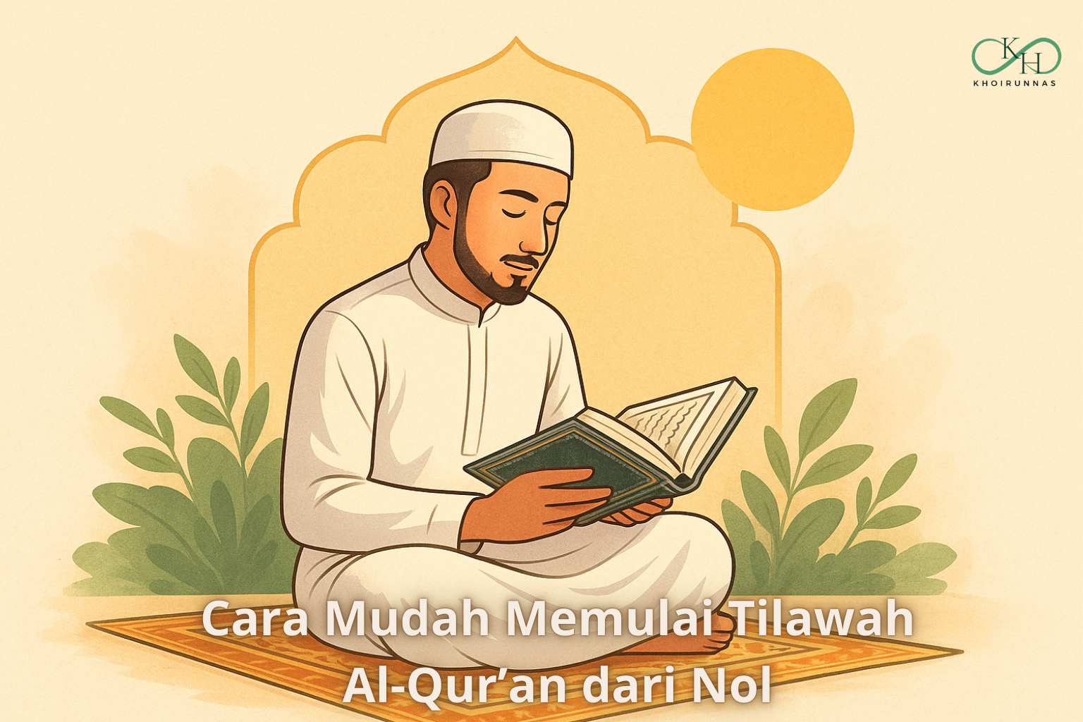 Cara Mudah Memulai Tilawah