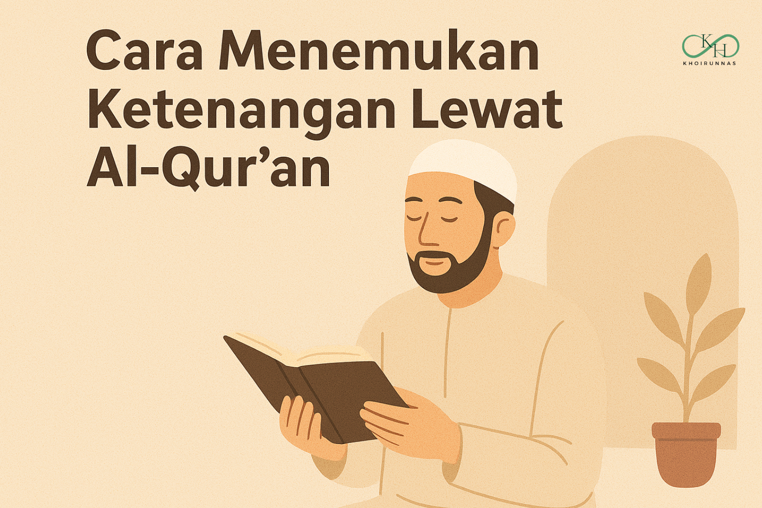 Cara Menemukan Ketenangan Lewat Al-Qur’an