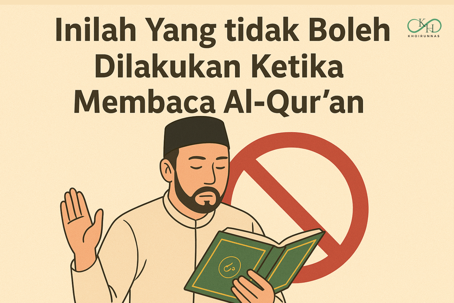Inilah Yang tidak Boleh Dilakukan Ketika Membaca Al-Quran
